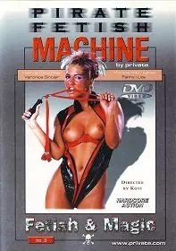 Pirate Fetish Machine 3: Fetish and Magic (2002)