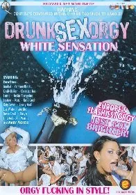 Drunk Sex Orgy: White Sensation