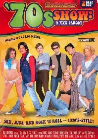 70s Show: A XXX Parody