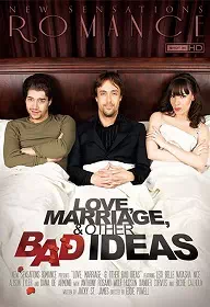 Love Marriage and Other Bad Ideas