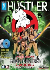 This Ain't Ghostbusters XXX