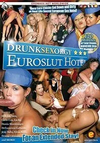 DrunK Sex Orgy: Euroslut Hotel