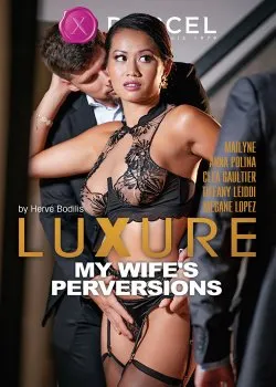 Full Wife - Luxure: My Wife's Perversions (2021, Full HD) watch porn movie online