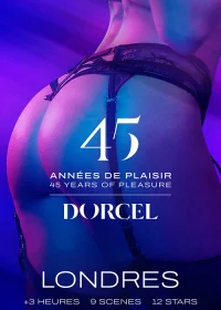 Dorcel - 45 years of pleasure - London